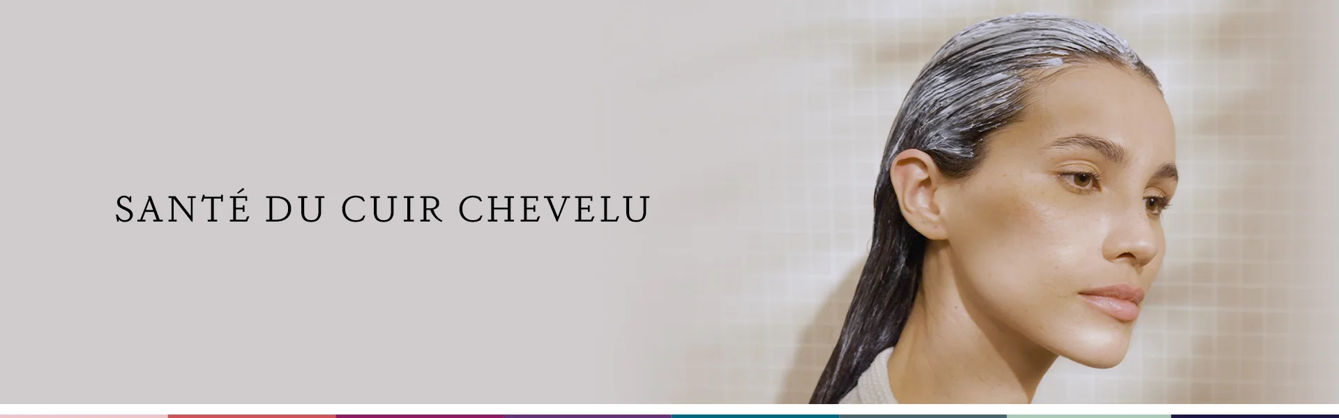 Soin du cuir chevelu